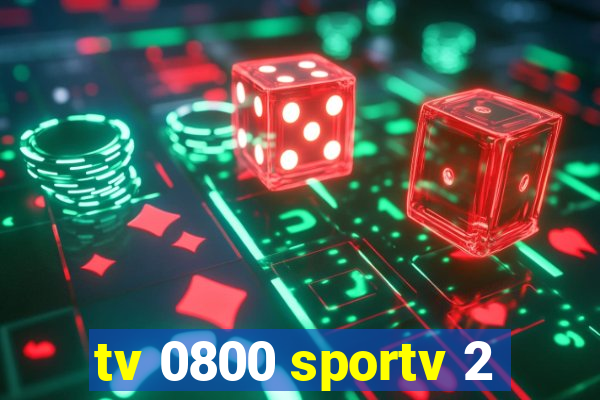 tv 0800 sportv 2